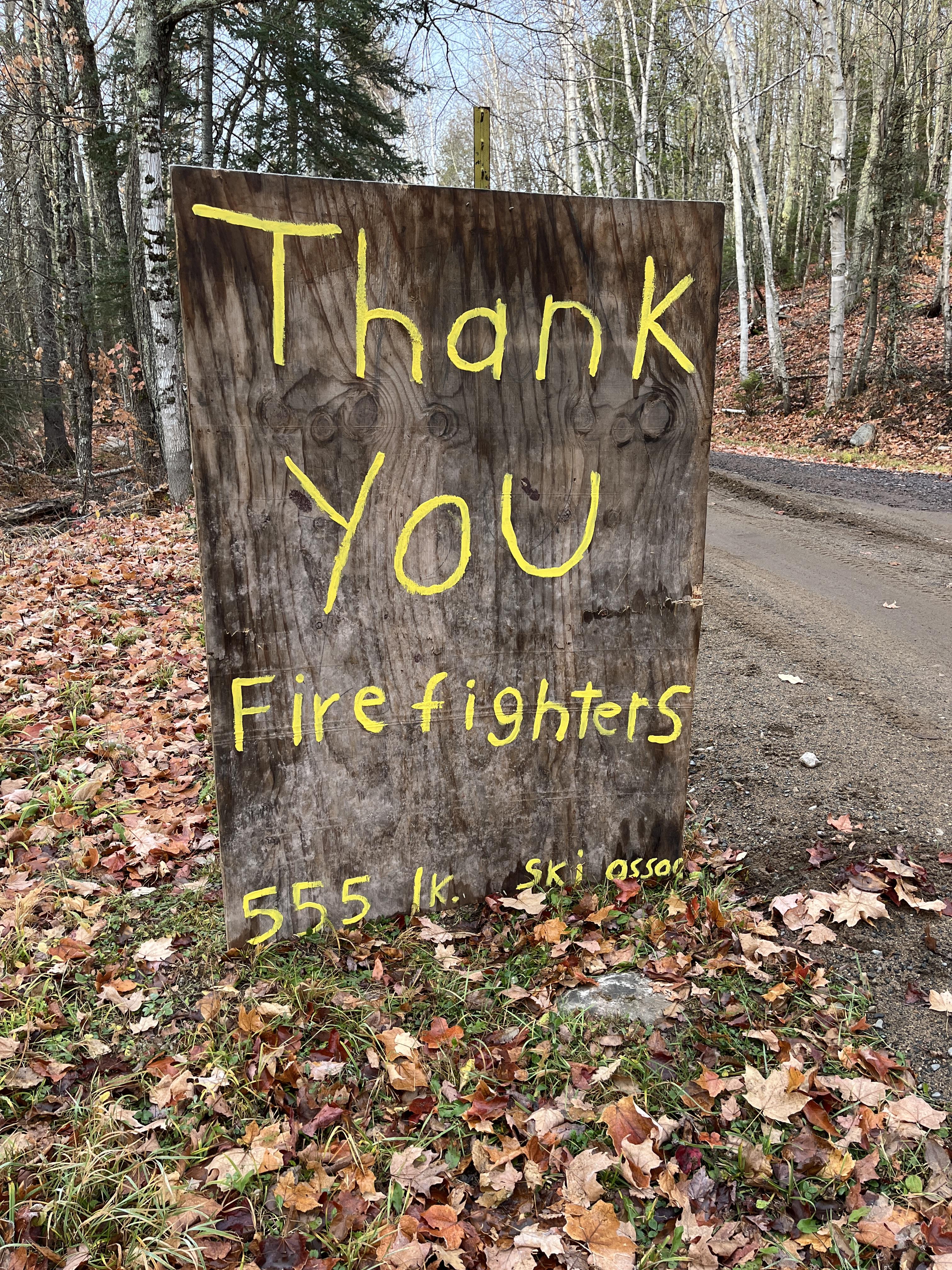 

						Summit Lake Fire Thank you Sign for Fire Fighters
			