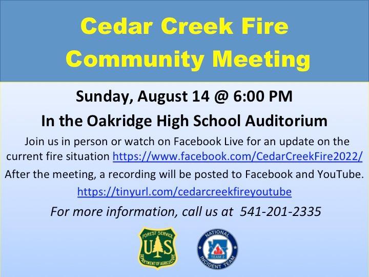 Flyer for Cedar Creek Fire Community Meeting tonight, August 14 at 6:00pm. Also available to be livestreamed on our Facebook page. Links in the Link section of this Inciweb page.