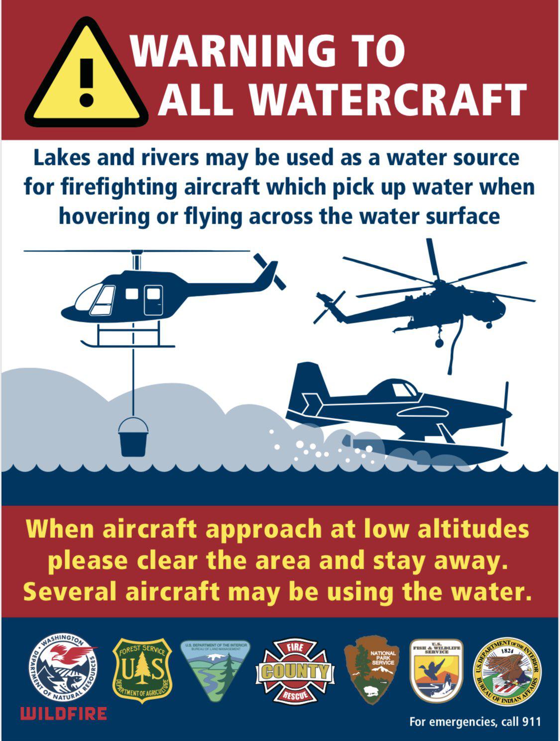 A warning message to all boats to clear the area if they see fire aircraft utilizing the area