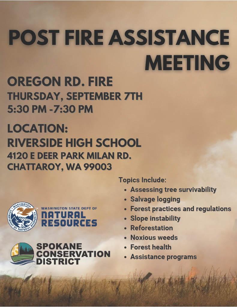 Post Fire Meeting Event to Provide Landowners with Information Regarding Tree Survivability, Salvage Logging, Forest Practices, Slope Instability, Reforestation, Noxious Weeds, Forest Health, and Assistance Programs
