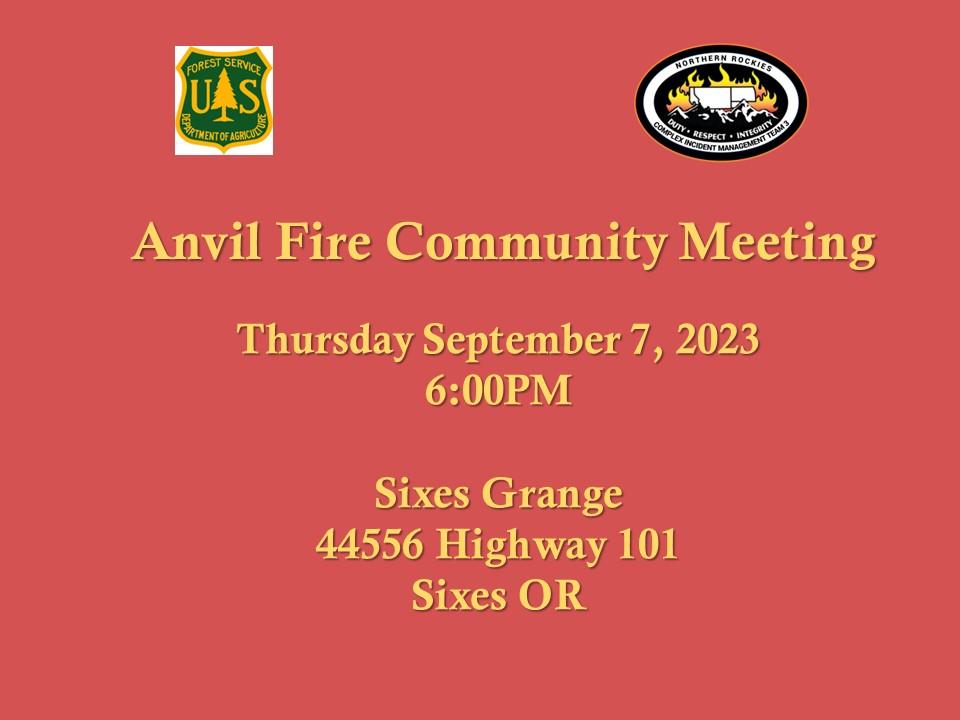 A graphic that says Anvil Fire Community Meeting, Thursday, September 7, 2023, 6:00 p.m., Sixes Grange, 44556 Highway 101, Sixes, Oregon