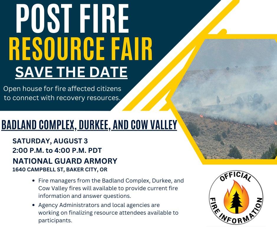 Post Fire Resource Fair today August 3 2-4 pm PDT at the National Guard Armory in Baker City